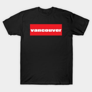 Vancouver Raised Me T-Shirt